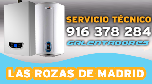 Servicio tecnico calentadores Las Rozas de Madrid