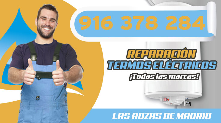 Reparación de termos eléctricos en Las Rozas de Madrid